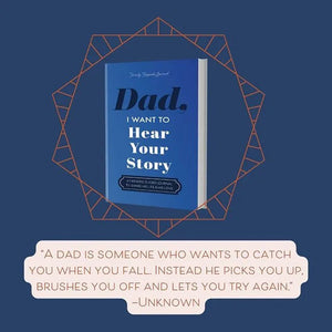 Dad, I Want to Hear Your Story Heirloom Edition