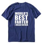 “World's Best Farter, I Mean Father" T-Shirt